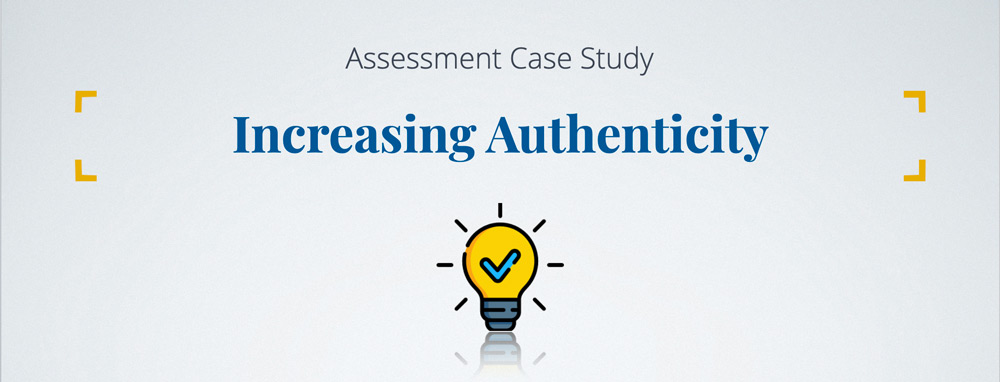 Banner image: Assessment Case Study - Increasing Authenticity